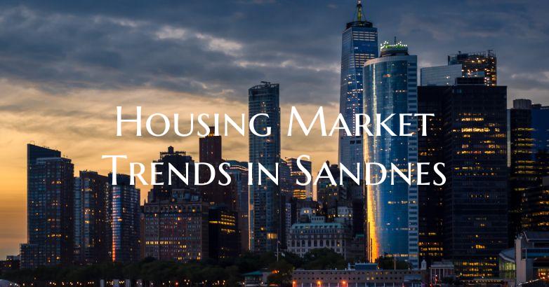 Housing Market Trends in Sandnes