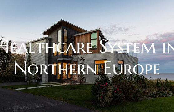 Healthcare System in Northern Europe