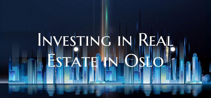 Investing in Real Estate in Oslo